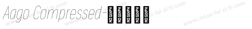 Aago Compressed字体转换